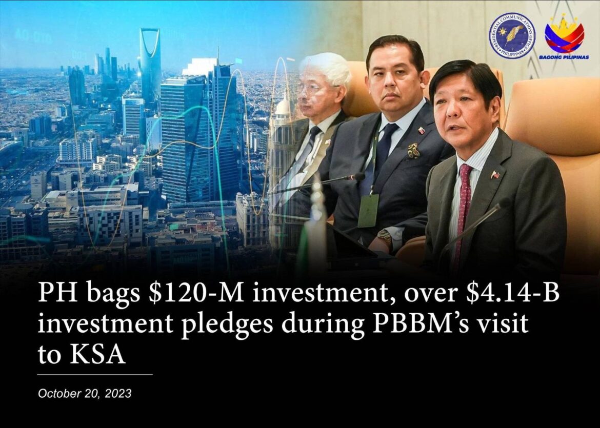 PH BAGS $120-M INVESTMENT, OVER $4.14-B INVESTMENT PLEDGES DURING PBBM’s VISIT TO KSA