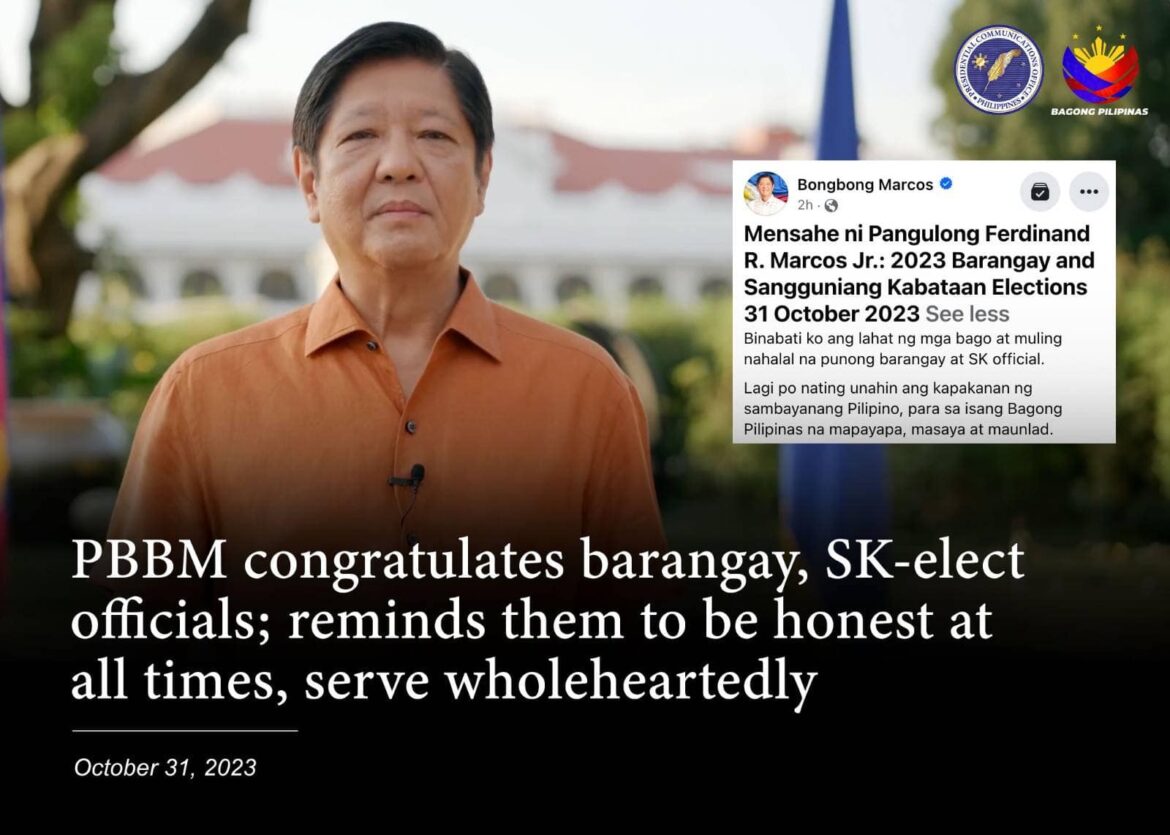 PBBM CONGRATULATES BARANGAY, SK-ELECT OFFICIALS; REMINDS THEM TO BE HONEST AT ALL TIMES, SERVE WHOLEHEARTEDLY