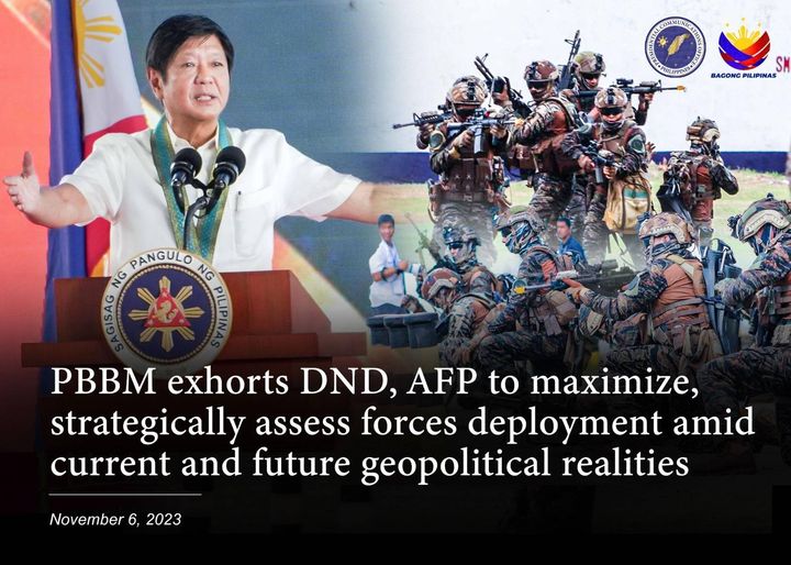 PBBM EXHORTS DND, AFP TO MAXIMIZE, STRATEGICALLY ASSESS FORCES DEPLOYMENT AMID CURRENT AND FUTURE GEOPOLITICAL REALITIES