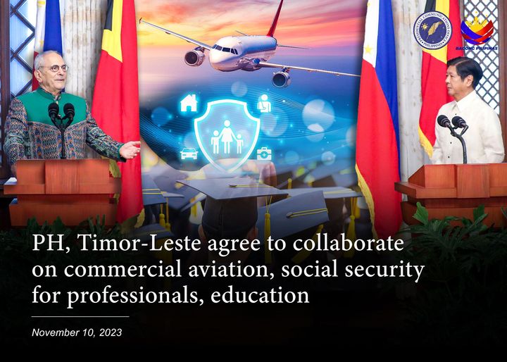PH, TIMOR-LESTE AGREE TO COLLABORATE ON COMMERCIAL AVIATION, SOCIAL SECURITY FOR PROFESSIONALS, EDUCATION